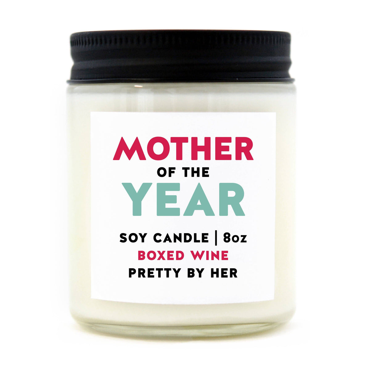 Pretty by Her - Mother of the Year | Soy Wax Candle