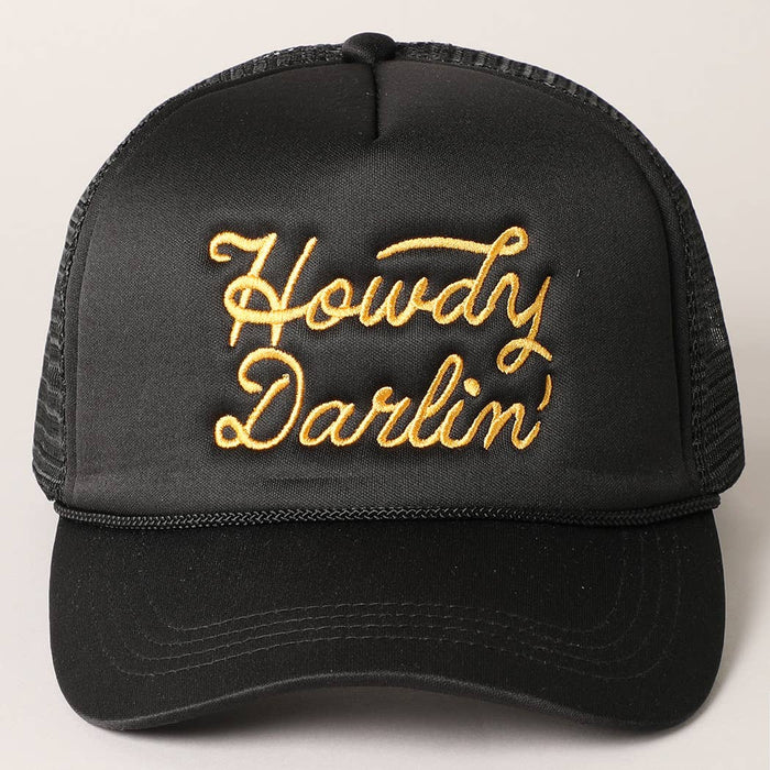 Howdy Darlin' Embroidered Mesh Back Trucker Cap